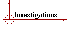 Investigations